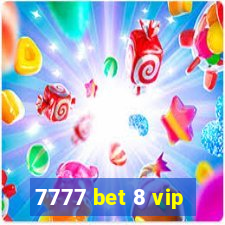 7777 bet 8 vip